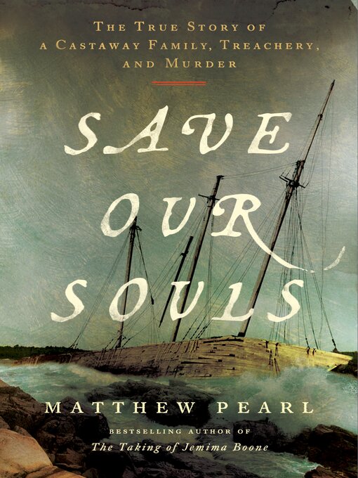 Title details for Save Our Souls by Matthew Pearl - Wait list